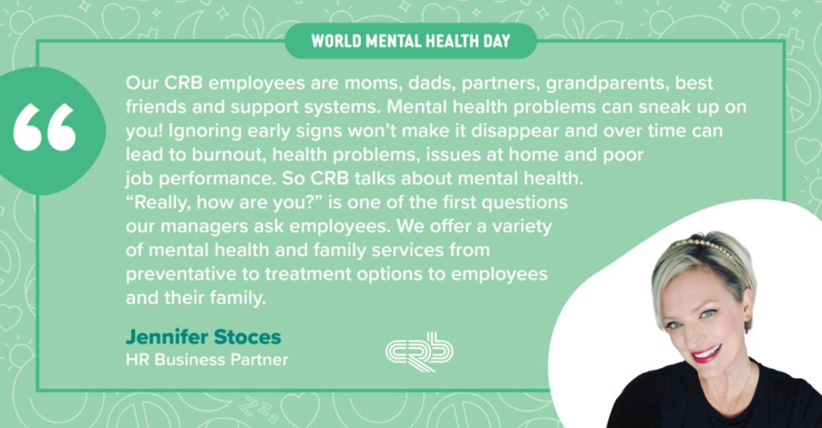 Jennifer Stoces and quote "Our CRB employees are moms, dads, partners, grandparents, best friends, and support systems.