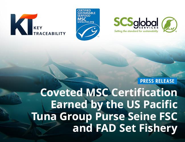 SCS Global Services and Key Traceability announce MSC Certification  of US Pacific Tuna Group