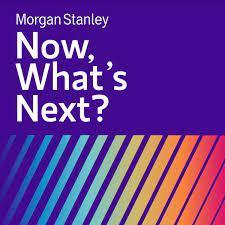 Morgan Stanley: Now What's Next?