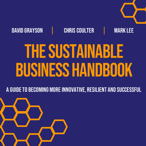 The Sustainable Business Handbook: A Guide to Becoming More Innovative, Resilient and Successful